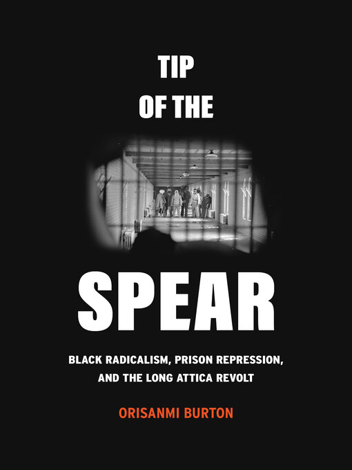 Title details for Tip of the Spear by Orisanmi Burton - Available